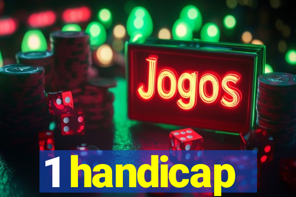 1 handicap